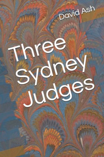 Cover for David Ash · Three Sydney Judges (Paperback Book) (2020)