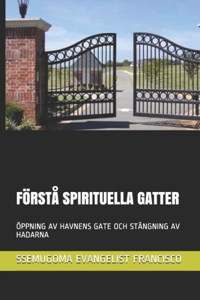 Cover for Ssemugoma Evangelist Francisco · Foersta Spirituella Gatter (Paperback Book) (2020)