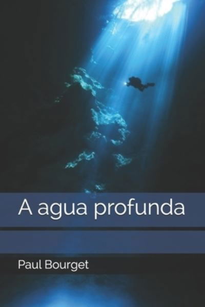 Cover for Paul Bourget · A agua profunda (Paperback Book) (2020)
