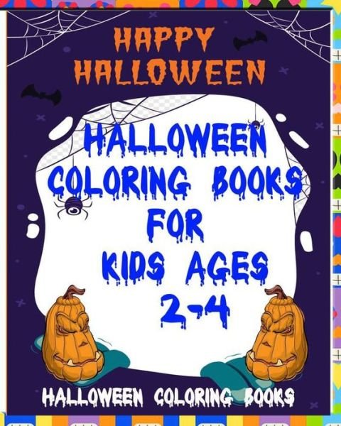 Cover for Home Book · Halloween Coloring Books for Kids Ages 2-4 (Taschenbuch) (2020)