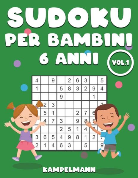 Cover for Kampelmann · Sudoku Per Bambini 6 Anni (Taschenbuch) (2021)