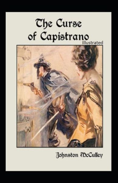 Cover for Johnston McCulley · The Curse of Capistrano Illustrated (Paperback Book) (2021)