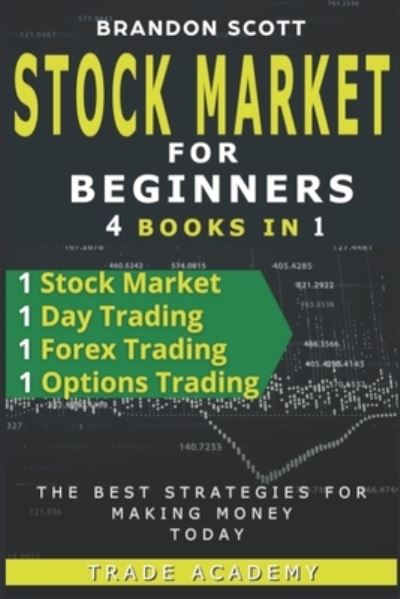 Stock Market Investing for Beginner - Brandon Scott - Books - Independently Published - 9798739775573 - April 17, 2021