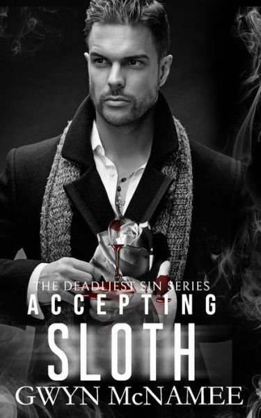 Cover for Gwyn McNamee · Accepting Sloth: A Dark Mafia Romance - The Deadliest Sin (Paperback Book) (2022)