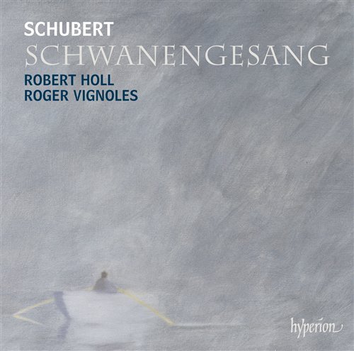 Schubert Schwanengesang - Robert Holl  Roger Vignoles - Musik - HYPERION - 0034571176574 - 17. november 2008