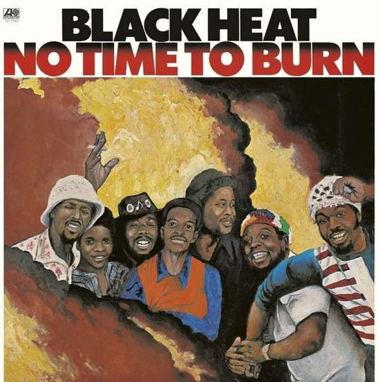 No Time To Burn (Japan Atlantic) - Black Heat - Muziek - Rhino - 0081227970574 - 10 april 2014