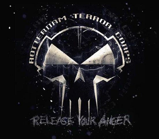 Rotterdam Terror Corps · Release Your Anger (CD) (2016)