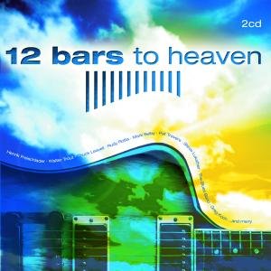 12 Bars to Heaven / Various - 12 Bars to Heaven / Various - Musik - PEPPER CAKE - 0090204894574 - 5. august 2008