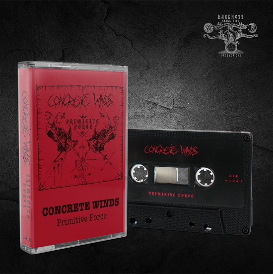 Cover for Concrete Winds · Primitive Force (MC) (Cassette) (2022)