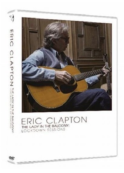 Lady In The Balcony: Lockdown Sessions - Eric Clapton - Filmes - UNIVERSAL - 0602438472574 - 12 de novembro de 2021