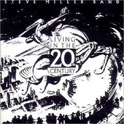 Cover for Steve Miller Band · Living in the 20th Century (CD) [Reissue edition] (2022)