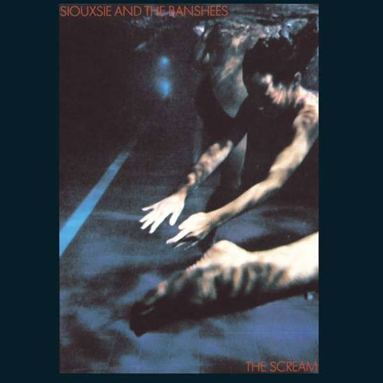 Scream -hq / Download- - Siouxsie and the Banshees - Musik - POLYDOR - 0602557128574 - 15. November 2018