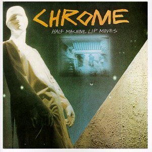 Cover for Chrome · Half Machine Lip Moves (CD) (2007)