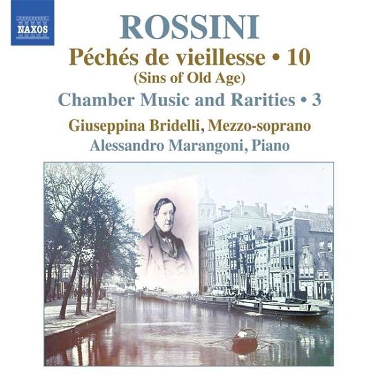 Cover for Gioachino Rossini · Peches De Vieillesse Vol.10: Chamber Music &amp; Rarities 3 (CD) (2018)