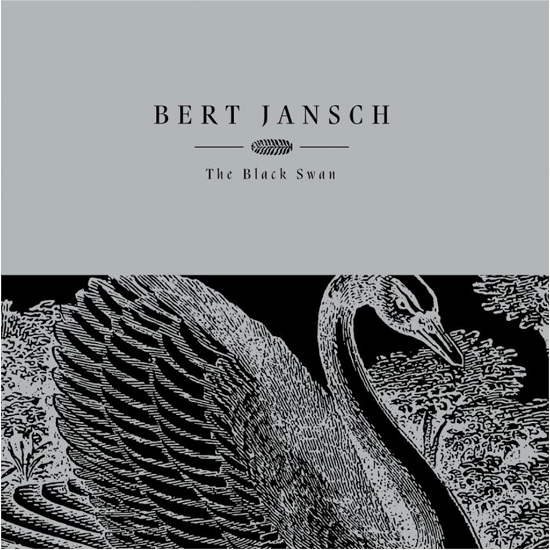 Black Swan - Bert Jansch - Music - Earth Recordings - 0809236174574 - June 12, 2021