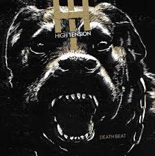 Death Beat - High Tension - Música - NEW DAMAGE - 0821826007574 - 18 de febrero de 2014