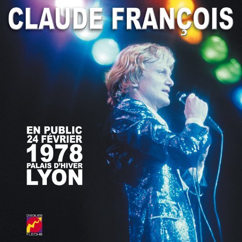Cover for Claude François · En Public 1978 : Lyon (CD) (2013)