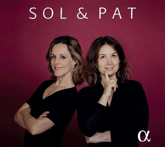 Cover for Patricia Kopatchinskaja / Sol Gabetta · Sol &amp; Pat (CD) (2021)