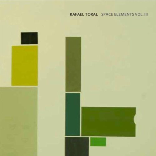 Cover for Rafael Toral · Space Elements Vol Iii (CD) (2011)