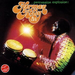 Cover for Herman Kelly &amp; Life · Percussion Explosion &lt;limited&gt; (CD) [Japan Import edition] (2023)
