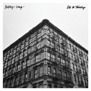 Cover for Bobby Long · Ode to Thinking (CD) [Japan Import edition] (2015)