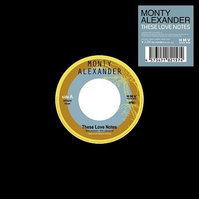 Cover for Monty Alexander · These Love Notes (7&quot;) [Japan Import edition] (2023)