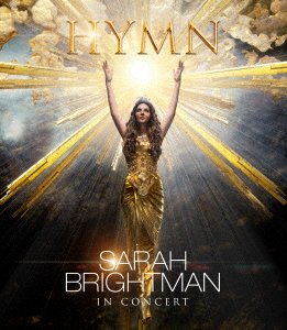 Cover for Sarah Brightman · Sarah Brightman in Concert Hymn-kaminierabaresi Reishino Utagoe (MBD) [Japan Import edition] (2019)