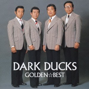 Cover for Dark Ducks · Golden Best Dark Ducks (CD) [Japan Import edition] (2004)