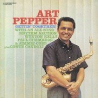 Cover for Art Pepper · Gettin' Together (CD) [Japan Import edition] (2021)