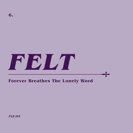 Forever Breathes The Lonely Word - Felt - Musique - CHERRY RED - 5013929078574 - 27 septembre 2018