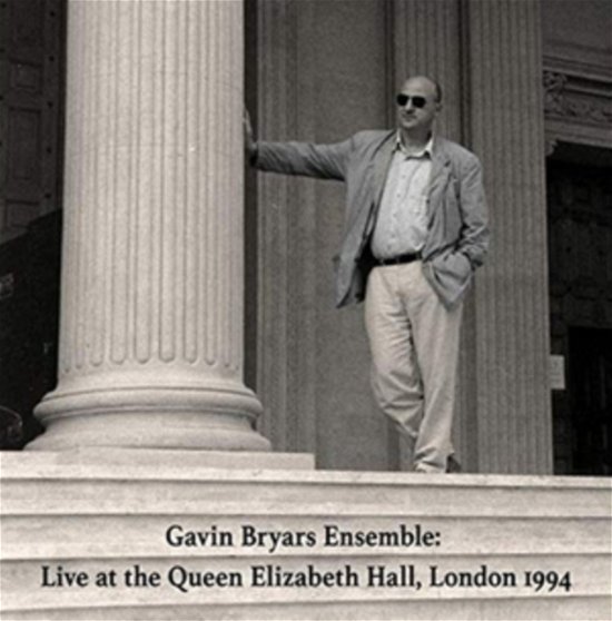 Cover for Gavin Bryars Ensemble · Live At Queen Elizabeth Hall 1994 (CD) (2019)