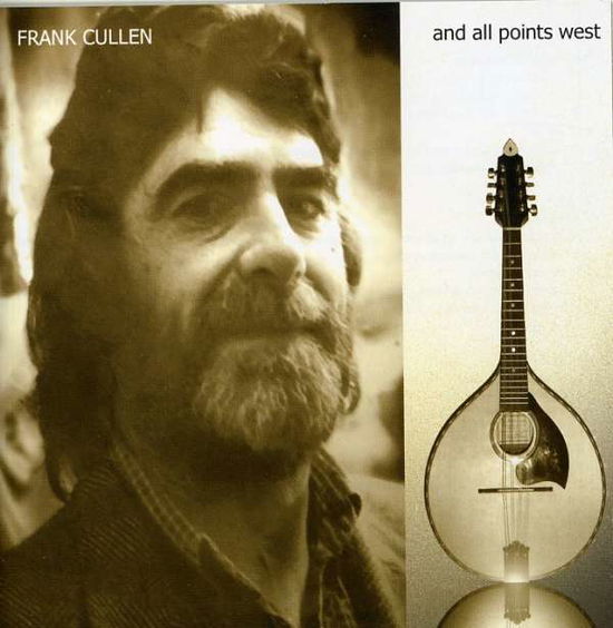 Cover for Frank Cullen · And All Points West (CD) (2008)