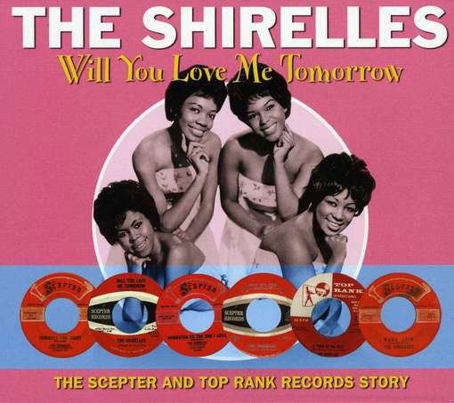 Will You Love Me Tomorrow - Shirelles - Musiikki - NOT NOW - 5060143494574 - keskiviikko 20. kesäkuuta 2012