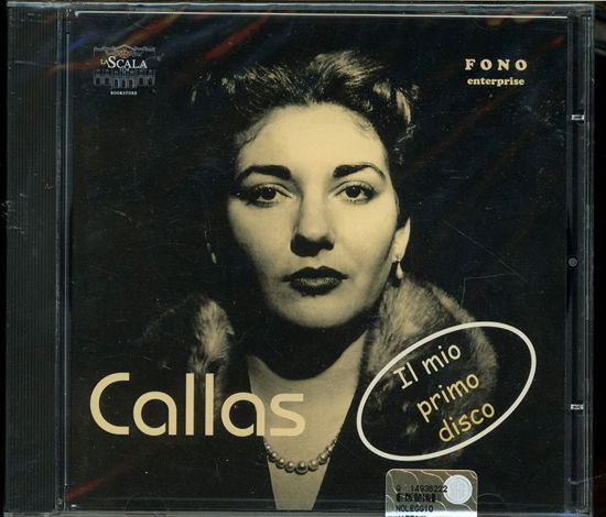 Callas - Il Mio Primo Disco - Maria Callas - Musiikki - FONO ENTERPRISE - 8011662918574 - lauantai 20. tammikuuta 2001