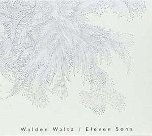 Cover for Walden Waltz · Eleven Sons (CD) (2015)