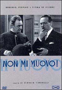 Cover for Eduardo De Filippo,peppino De Filippo,titina De Filippo · Non Mi Muovo! (DVD) (2005)