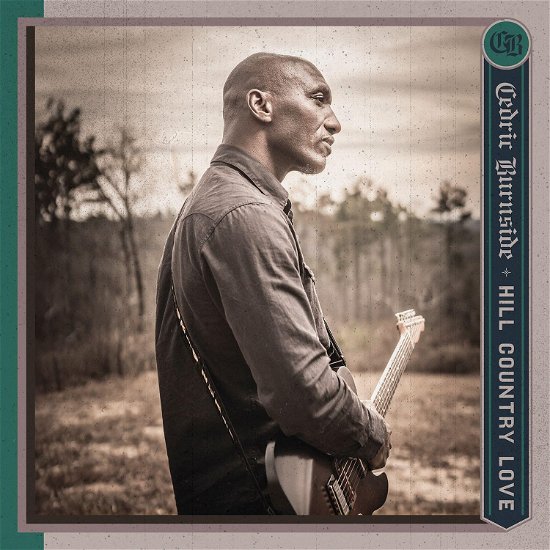 Hill Country Love - Cedric Burnside - Musik - Mascot Label Group/ Provogue Records - 8712725747574 - 5. april 2024