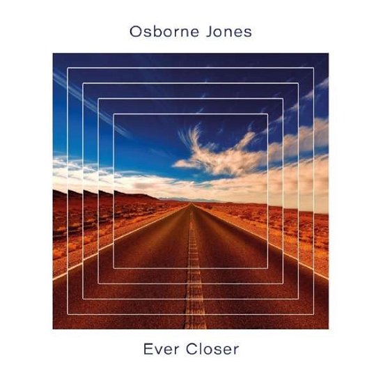 Osborne Jones · Ever Closer (CD) (2018)