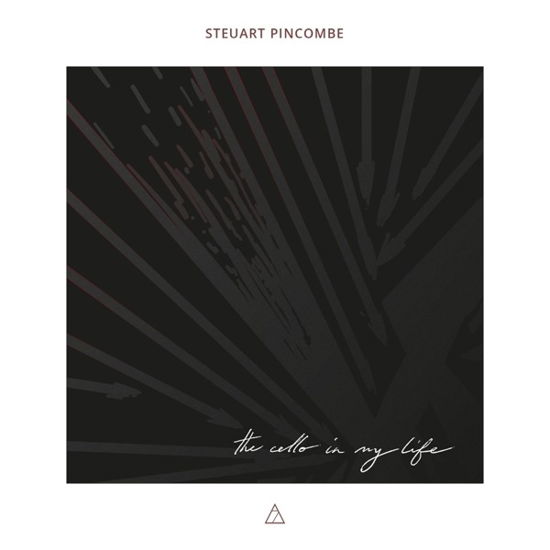 Cover for Steuart Pincombe · Cello in My Life (CD) (2020)