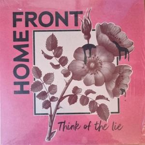 Cover for Home Front · Think Of The Lie (LP) (2021)