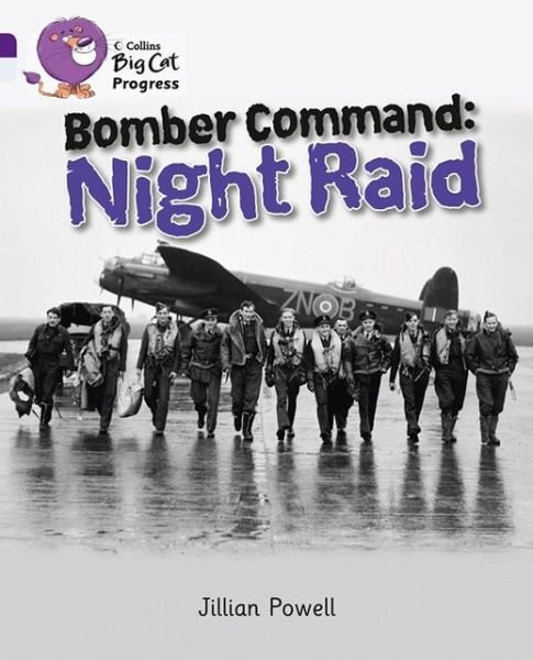 Cover for Jillian Powell · Bomber Command: Night Raid: Band 08 Purple / Band 17 Diamond - Collins Big Cat Progress (Taschenbuch) (2013)