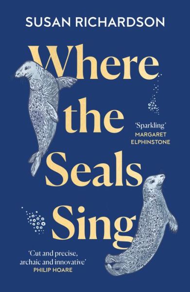 Cover for Susan Richardson · Where the Seals Sing (Pocketbok) (2023)