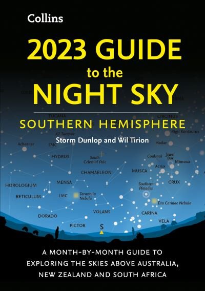 Cover for Storm Dunlop · 2023 Guide to the Night Sky Southern Hemisphere: A Month-by-Month Guide to Exploring the Skies Above Australia, New Zealand and South Africa (Taschenbuch) (2022)