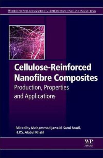 Cover for Khalil · Cellulose-Reinforced Nanofibre Composites: Production, Properties and Applications - Woodhead Publishing Series in Composites Science and Engineering (Hardcover Book) (2017)