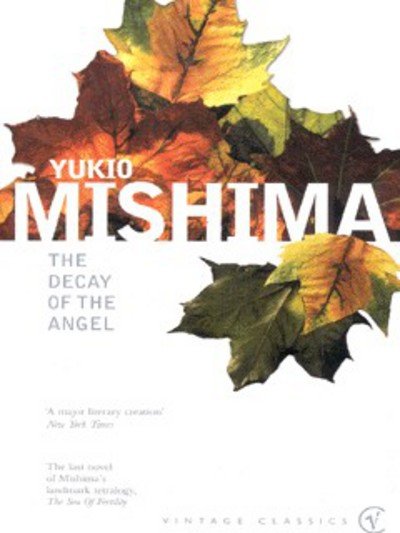 The Decay of the Angel - Yukio Mishima - Boeken - Vintage Publishing - 9780099284574 - 1 februari 2001