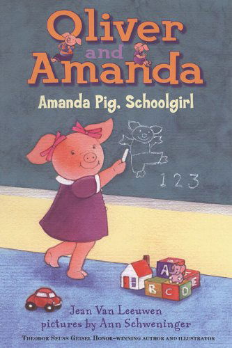 Cover for Jean Van Leeuwen · Amanda Pig, Schoolgirl (Oliver and Amanda) (Paperback Book) [Reprint edition] (1999)