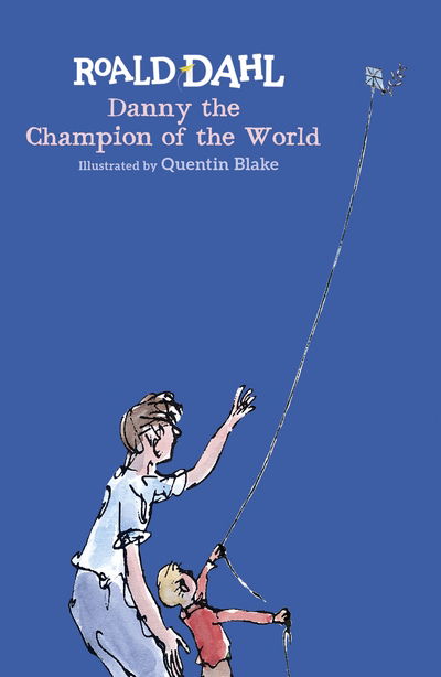 Cover for Roald Dahl · Danny the Champion of the World (Hardcover Book) [Ed edition] (2016)