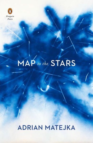 Cover for Adrian Matejka · Map To The Stars - Penguin Poets (Paperback Book) (2017)