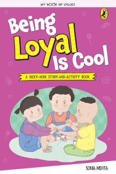 Cover for Sonia Mehta · My Book of Values: Being Loyal Is Cool (Paperback Book) (2018)