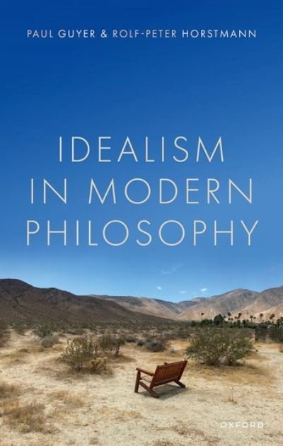 Cover for Guyer, Paul (Jonathan Nelson Professor of Humanities and Philosophy, Brown University) · Idealism in Modern Philosophy (Hardcover Book) (2023)